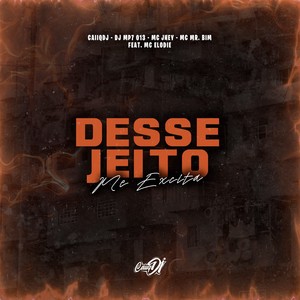 Desse Jeito Me Excita (Explicit)