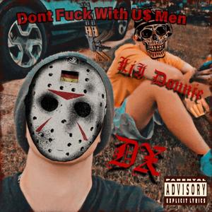 Dont Fxck With US Men (Explicit)