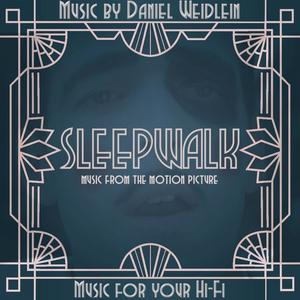 Sleepwalk: Music for your Hi-Fi (Original Motion Picture Soundtrack)