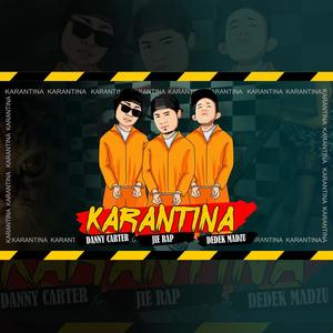 KARANTINA (feat. Dedek Madzu & DANNY CARTER)