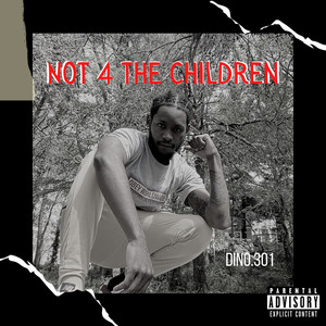 Not for the Children (Explicit)