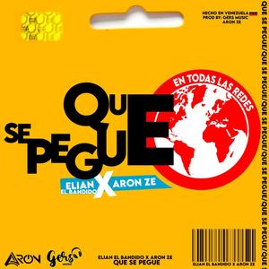 Que se pegue (feat. Elian El Bandido)