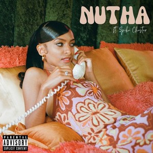 NUTHA Ft Spike Chester (Explicit)