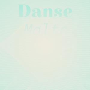 Danse Molto