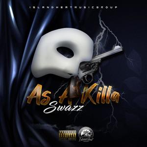 As a killa (Explicit)