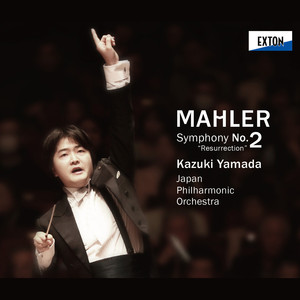 Mahler: Symphony No. 2 "Resurrection"