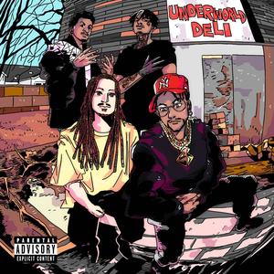 UNDERWORLD DELI (feat. SL!CK & AsaphDaKing) (Explicit)