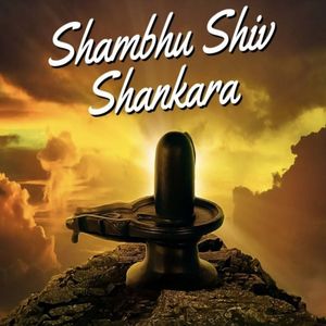 Shambhu Shiv Shankara