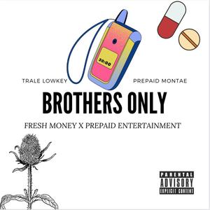 Brothers Only Ep (Explicit)