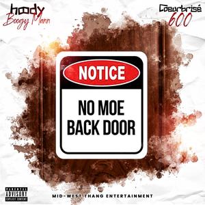 No Moe Back Door (feat. Coeurbrisé600) [Explicit]