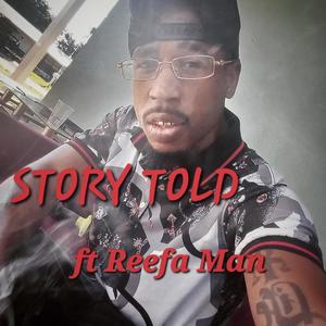 Story Told (feat. Reefa Man) (Explicit)