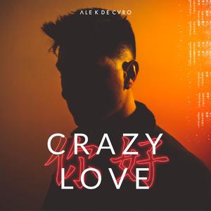 CRAZY LOVE