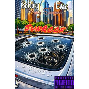 SunRoof (feat. Young Scammer & Evac) (Explicit)