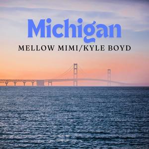 Michigan (feat. Kyle Boyd)