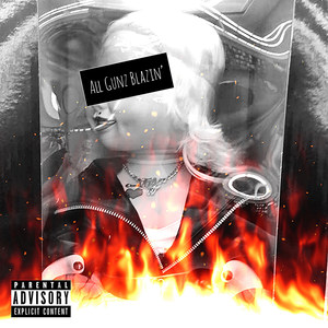 All Gunz Blazin' (Explicit)