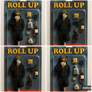 Roll Up (Explicit)