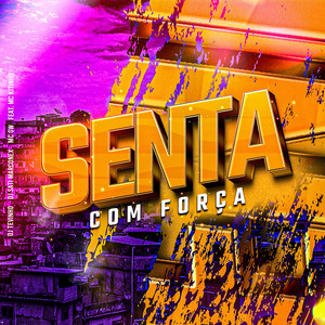 Senta Com Força (feat. Mc Kitinho) [Explicit]