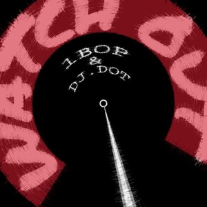Watch Out(feat. 1bop) (Explicit)