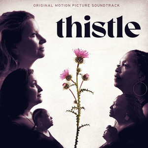 Thistle (Original Motion Picture Soundtrack)