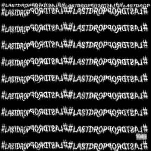 #lastdrop (Explicit)