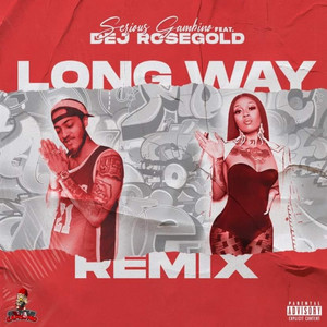 Long Way (Remix) [Explicit]