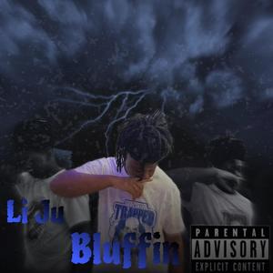 Bluffin (Explicit)