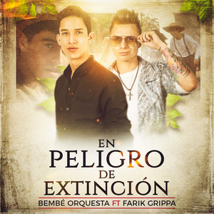 En Peligro de Extinción(feat. Farik Grippa)