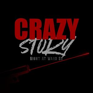 Crazy Story (Explicit)