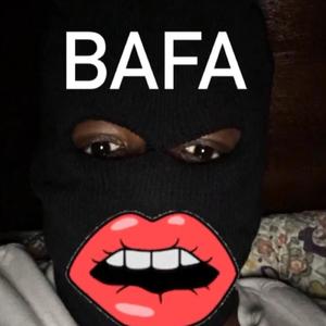 B.A.F.A Shit!!! (Explicit)