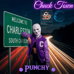 Chuck Town (Explicit)
