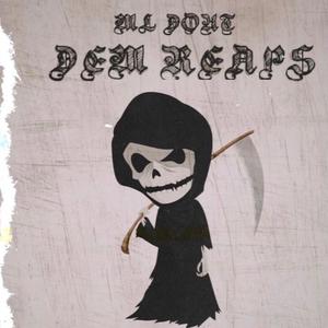 Dem Reaps (Explicit)