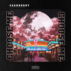 Choose Me (Explicit)