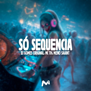 SÓ SEQUENCIA (Explicit)