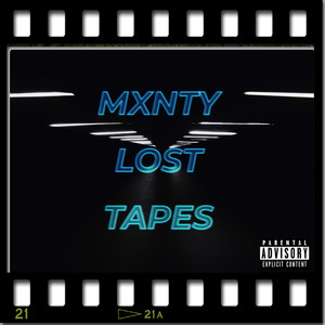 Mxnty Lost Tapes (Explicit)