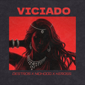 Viciado (Explicit)