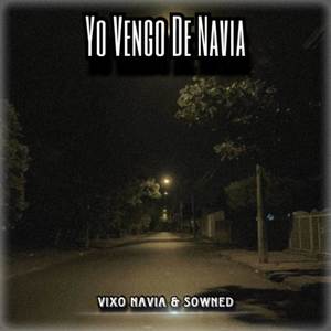 Yo vengo de navia (Explicit)