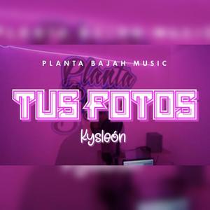 Tus fotos (Explicit)