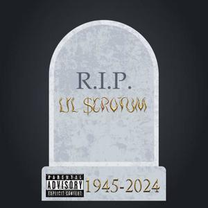 R.I.P. Lil $crotum (Explicit)