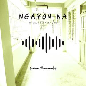 Ngayon Na (feat. Remz Galinato)