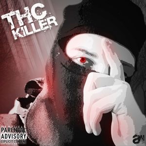 THC KILLER (Explicit)