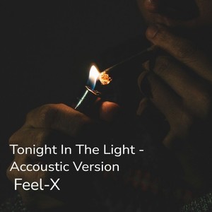 Tonight in the Light (Accoustic Version|Explicit)