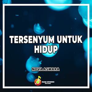 Tersenyum Untuk Hidup