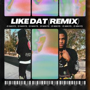 Like Dat (Explicit)