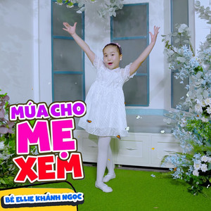 Múa Cho Mẹ Xem