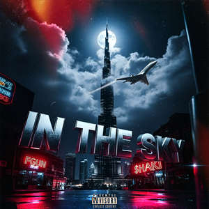 In the Sky (Explicit)