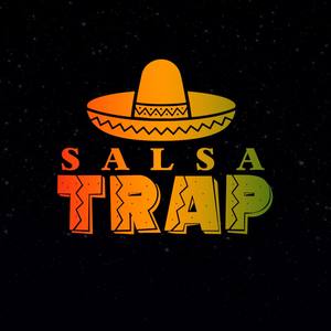 Salsa Trap (Explicit)