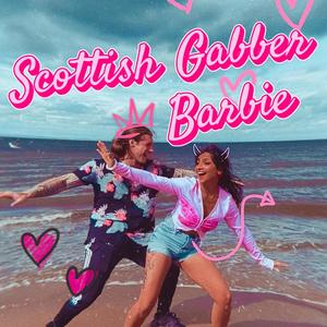 Scottish Gabber Barbie