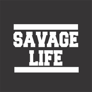 Savage Life