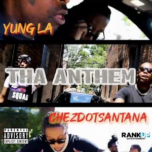 THA ANTHEM (feat. YUNG L.A.) [Explicit]