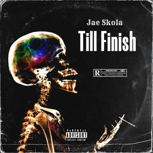 Till Finish (Explicit)